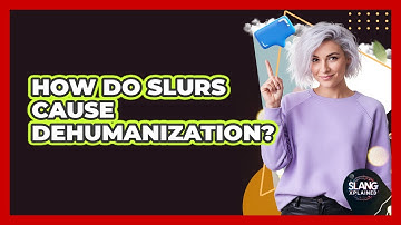 How Do Slurs Cause Dehumanization?