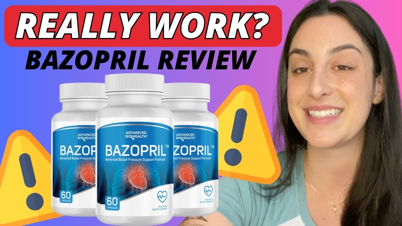 BAZOPRIL- ✅(WARNING!)✅ – Bazopril Review – Is Bazopril Supplement Safe? -BAZOPRIL FOR BLOOD PRESSURE