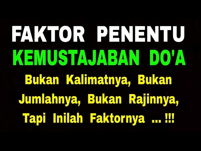 Faktor Penentu Kemustajaban Do'a - Bukan Kalimat, Bukan Rajin, Tapi Hati class=