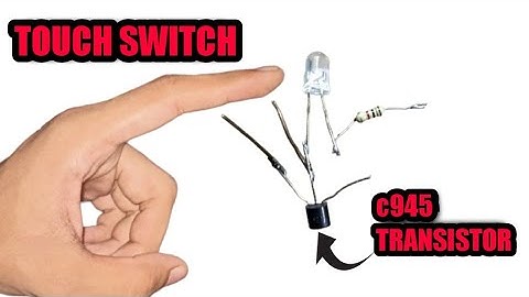 HOW TO MAKE TOUCH SWITCH WITH c 945 TRANSISTOR || SONY CREATION