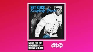 Sgt Slick - Everybody Dance [Fool's Paradise]