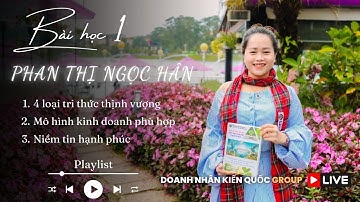 TẬP 1 - NHỮNG BÀI HỌC THÀNH CÔNG TỪ LÒNG BIẾT ƠN VÀ LUẬT HẤP DẪN | PHAN THỊ NGỌC HÂN Official