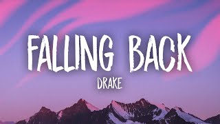 Drake - Falling Back (Lyrics)