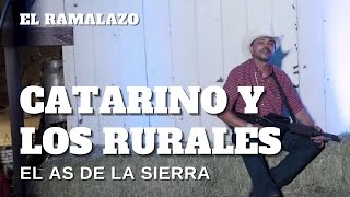 Catarino Y Los Rurales - El As de la Sierra