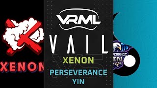 VAIL - Xenon vs Perseverance Yin - Season 1 Week 9 - VRML