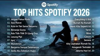 Top Hits Spotify Indonesia 2026 | Top Spotify Indonesia 2026 | Lagu Hits Spotify 2026 | Lagu Terbaru