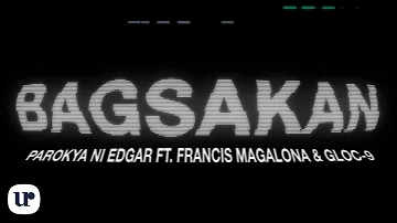 Parokya ni Edgar feat. Francis M and Gloc-9 - Bagsakan (Official Lyric Video)