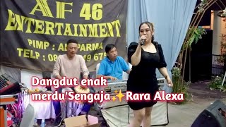 orgen tunggal terbaik'sengaja'rara alexa-Cipt.Rhoma irama