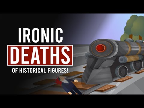 5 Ironic Deaths of Historical Figures