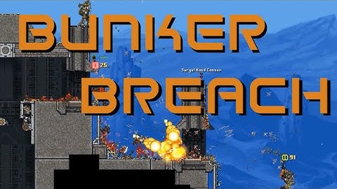 Bunker Breach [Cortex Command]