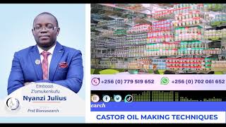 CASTOR OIL-MAKING TECHNIQUES WITH OMUKENKUFU NYANZI JULIUS