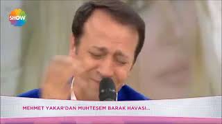 Mehmet Yakar - Müthiş Barak