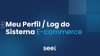 Meu Perfil Log do Sistema - E-commerce