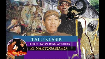 Ki Nartosabdho, Talu Klasik, lembut, tajam dan menghanyutkan. Talu dalam Lakon Arjunawiwaha