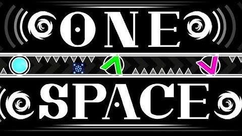 (Hard Demon) One Space by Zoroa - Geometry Dash (2.11)