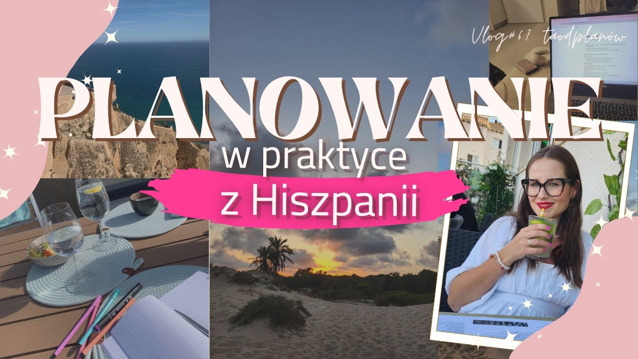 zasada 5 minut i planowanie miesiąca w praktyce | vlog z Hiszpanii