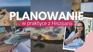 zasada 5 minut i planowanie miesiąca w praktyce | vlog z Hiszpanii