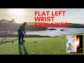 Advanced ball striking  flat left wrist explained