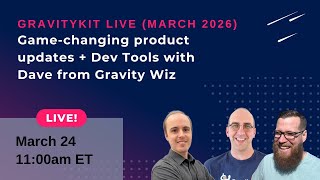 Game-changing product updates + Dev Tools with Dave from Gravity Wiz