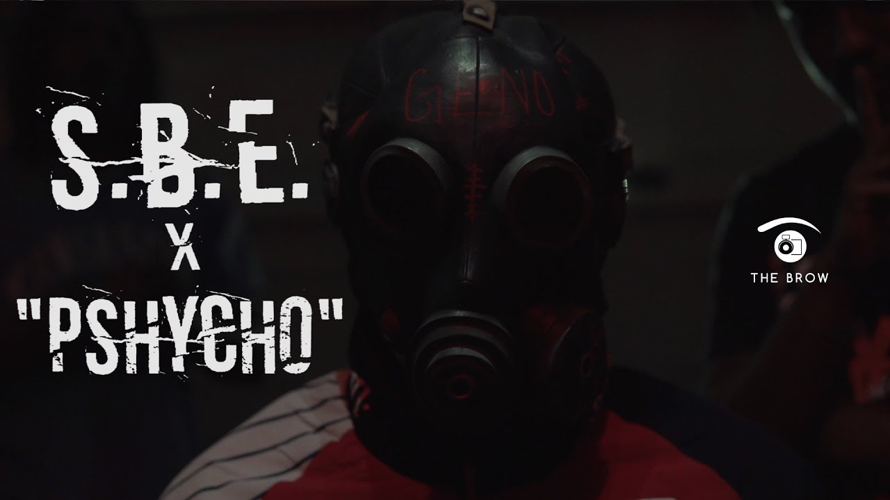 S.B.E. - Psycho (Official Music Video)