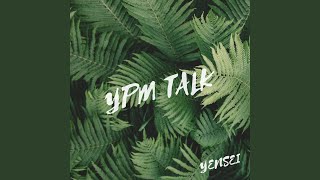 YPM TALK - Yensei