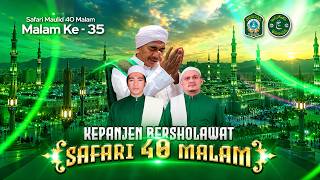 🔴 LIVE | Malam Ke - 35 Safari Maulid 40 Malam @ Desa Dilem, Kecamatan Kepanjen