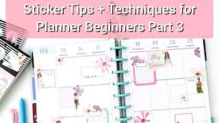 Sticker Tips + Techniques for Planner Beginners // Using Multiple Size Stickers In Your Planner