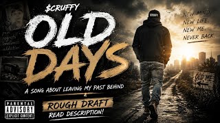 $CRUFFY - Old Days (ROUGH DRAFT) 🎙️ | My Life Story | READ DESCRIPTION #CountryRap #ViralVideo #FYP 