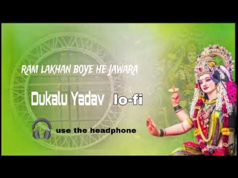 Ram Lakhan Boye Jawara Lo-Fi | Dukalu Yadav | Best Chhattisgarhi Lo-Fi Song