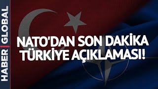 NATO Bildiri Yayınladı: Türkiye'ye Dikkat Çeken Mesaj!