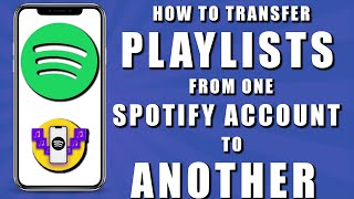 How to transfer playlists from one spotify account to another (2023)