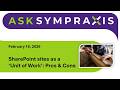SharePoint sites as a 'Unit of Work': Pros &amp; Cons
