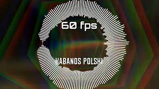 Kabanos Polski - 60 fps