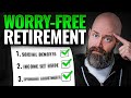3 Keys to a Worry-Free Retirement (Most People Only Get 1 Right!)