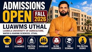 Admissions Open Fall 2026 | LUAWMS Uthal | Faculty of Management & Social Sciences