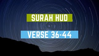 Surah Hud | Verse 36-44 | Saeed Al Khateeb | [Emotional]