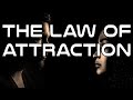 The Law of Attraction