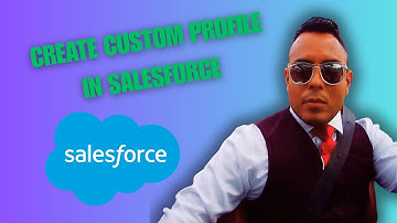 How to Create Custom Profile in Salesforce [2025 full guide]