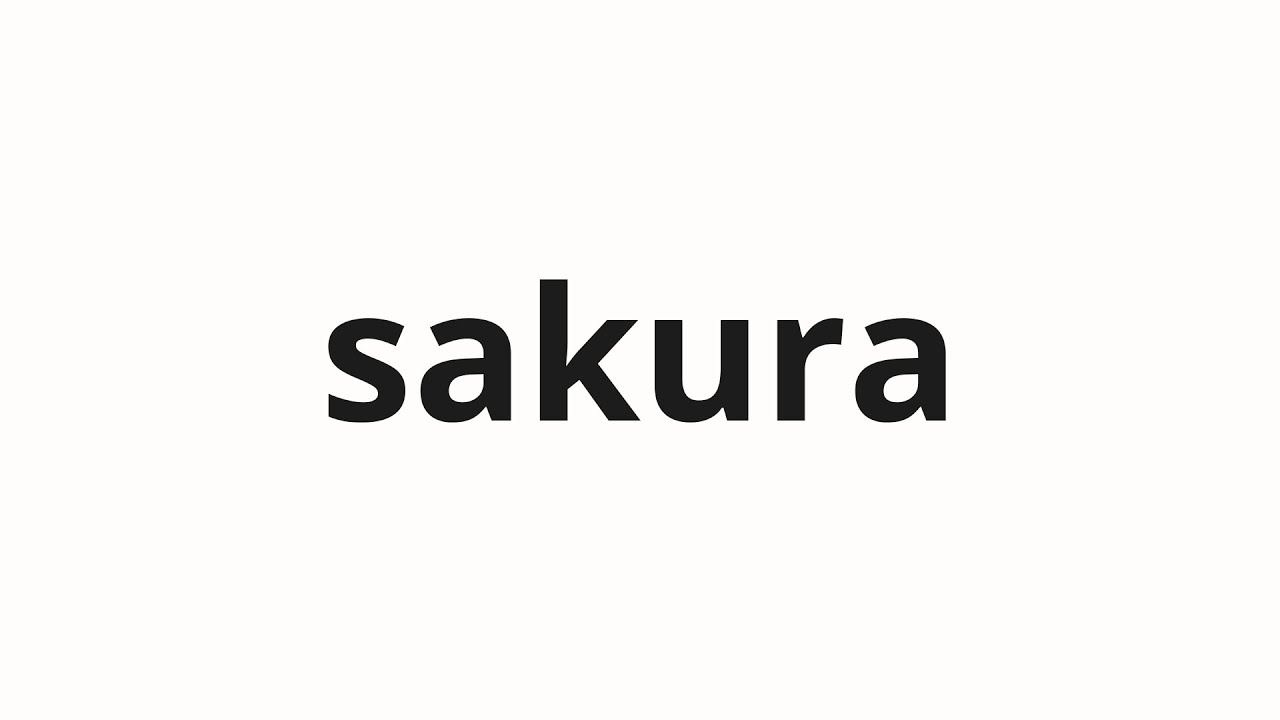 How to pronounce sakura | 佐倉 (Sakura in Japanese) - YouTube