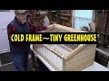 Awesome Cold Frame ~Tiny Greenhouse~ DIY