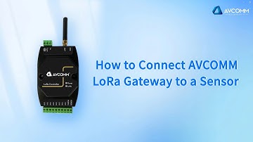 How to Connect a Modbus Sensor to AVCOMM LoRa Gateway?