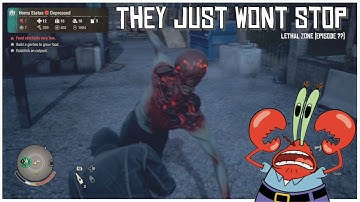 These Plague Ferals Are Starting To Give Me PTSD! | State Of Decay 2 Lethal Zone (Ep.??)