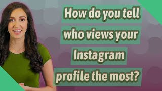 How do you tell who views your Instagram profile the most? screenshot 5