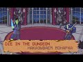 Die in the dungeon Прохождение за Синдер, на D0, Билд на дамаг