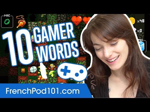 learn-the-top-10-"gamer-speak"-words-in-french