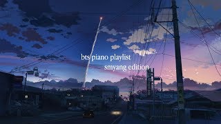 bts piano playlist for studying, sleeping and chilling (smyang edition)
