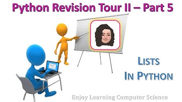 Python Revision Tour II - Part 5 - Lists