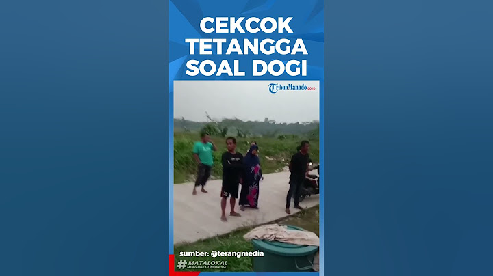 CEKCOK TETANGGA SOAL DOGI