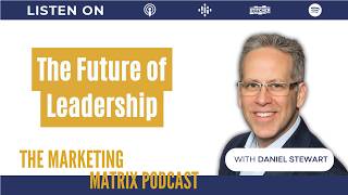 Famous Building Leadership Excellence and Navigating AI Disruption with Daniel Stewart : TMM 152 Profile