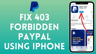 How to Fix 403 Forbidden PayPal Using iPhone 2024?
